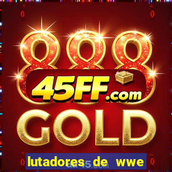 lutadores de wwe mais altos